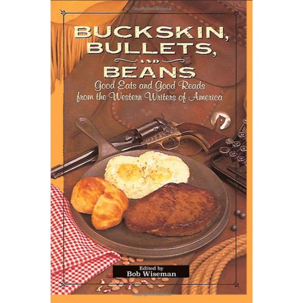 Buckskin, Bullets and Beans